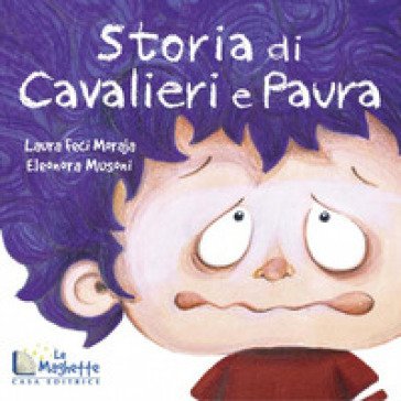 Storia di cavalieri e paura Laura Feci Moraja
