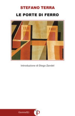 Le porte di ferro Stefano Terra