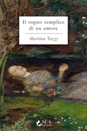 Il sogno semplice di un amore Martina Tozzi