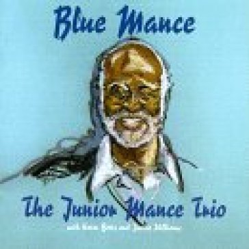 Blue mance Junior Mance Trio