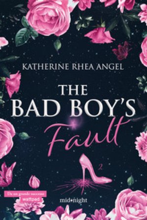 The bad boy's fault. Ediz. italiana. Vol. 2 Katherine Rhea Angel
