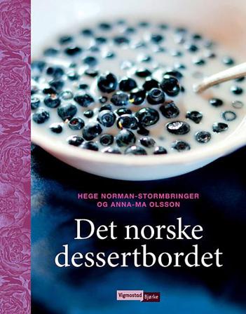 Det norske dessertbordet - Bok av Hege Norman-Stormbringer - Hardback