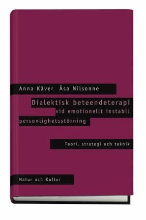 Dialektisk beteendeterapi vid emotionellt instabil personlighetsstörning :