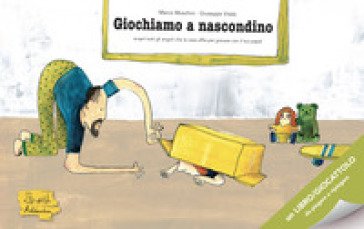 Giochiamo a nascondino. Ediz. illustrata Marco Moschini