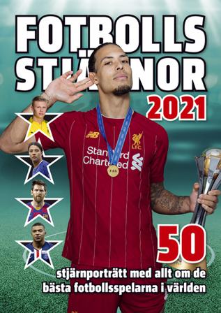 Fotbollsstjärnor 2021 - Bok av Martin Ahlin, Daniel Ehlersson, m.fl. - Inbunden
