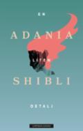 En liten detalj - Bok av Adania Shibli - Hardback