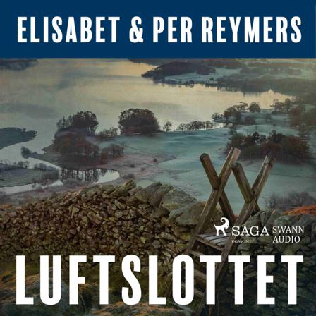 Luftslottet - Ljudbok av Per Reymers & Elisabet Reymers - CD