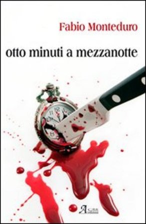 8 minuti a mezzanotte Fabio Monteduro