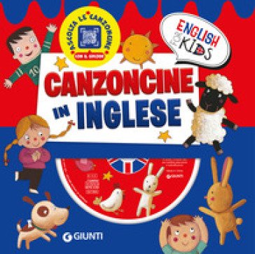 Canzoncine in inglese. Ediz. illustrata. Con CD Audio. Con QR code Gabriella Ballarin