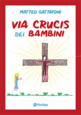 Via Crucis dei bambini Matteo Gattafoni