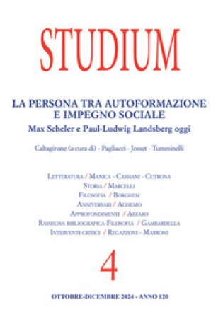 Studium (2024). Vol. 4: La persona tra autoformazione e impegno sociale. Max Scheler e Paul-Ludwig Landsberg oggi