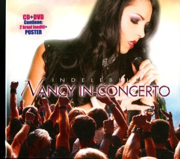 Nancy in concerto indelebile (cd+dvd+pos Nancy
