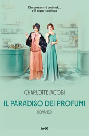 Il paradiso dei profumi Charlotte Jacobi