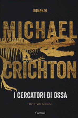 I cercatori di ossa Michael Crichton