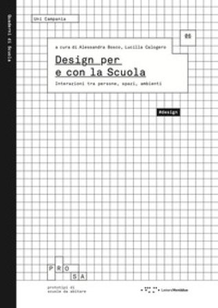 Design per e con la scuola. Interazioni tra persone, spazi, ambienti