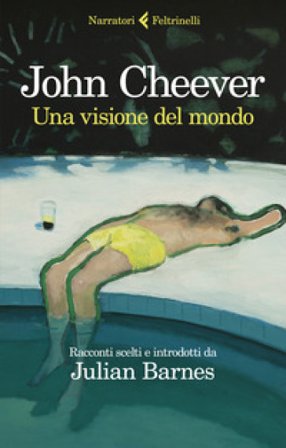 Una visione del mondo John Cheever