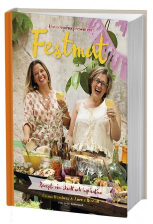 Husmorsorna presenterar: Festmat - Bok av Emma Hamberg & Anette Rosvall - Inbunden