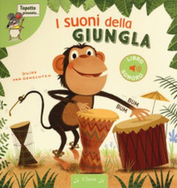 I suoni della giungla. Ediz. a colori Guido Van Genechten