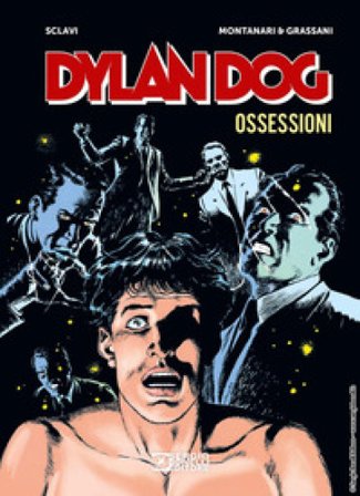 Dylan Dog. Ossessioni Tiziano Sclavi