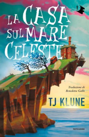La casa sul mare celeste T.J. Klune