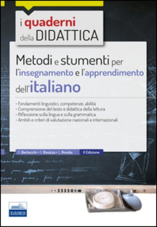 Metodi e strumenti per l'insegnamento e l'apprendimento dell'italiano Daniela Bertocchi