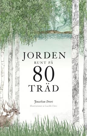 Jorden runt på 80 träd - Bok av Jonathan Drori - Inbunden