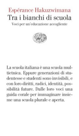 Tra i bianchi di scuola. Voci per un'educazione accogliente Espérance Hakuzwimana