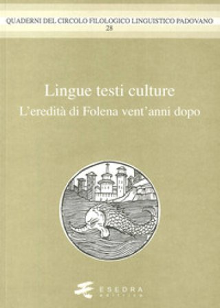 Lingue testi culture. (L'eredità di Folena vent'anni dopo) Pier Vincenzo Mengaldo