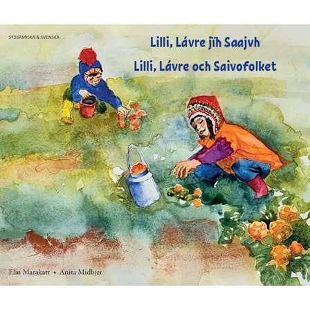 Lilli, Lávre och Saivofolket (sydsamiska och 9789188701770