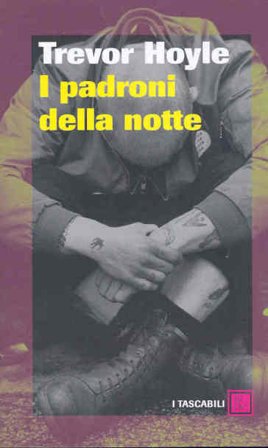 I padroni della notte Trevor Hoyle