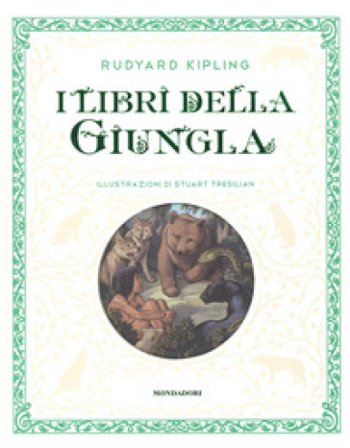 I libri della giungla. Nuova ediz. Joseph Rudyard Kipling