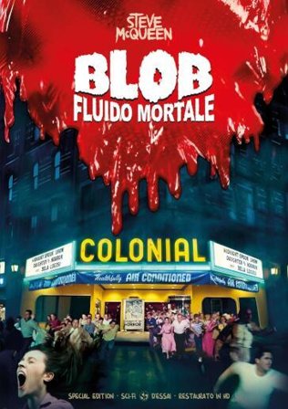 Blob Fluido Mortale (Restaurato In Hd) (Special Edition)