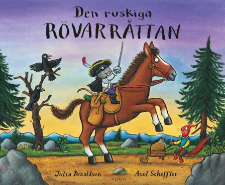 Den ruskiga rövarråttan - Bok av Julia Donaldson - Inbunden