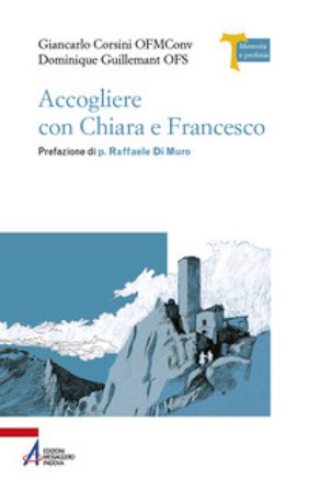 Accogliere con Chiara e Francesco Dominique Guillemant