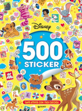 Cuccioli 500 Sticker Disney. Tante attività con i tuoi cuccioli Walt Disney