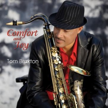 Comfort and joy TOM BRAXTON