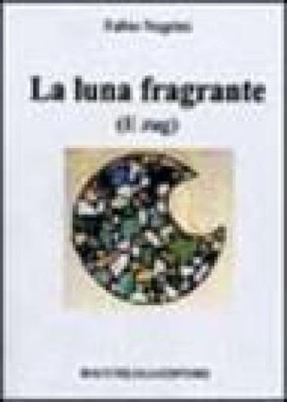 La luna fragrante e Zug Fabio Negrini