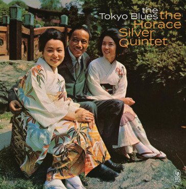 The tokyo blues (vinyl yellow) Horace Silver Quintet