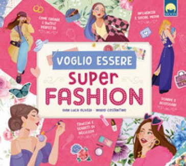 Voglio essere super fashion Gian Luca Oliveri