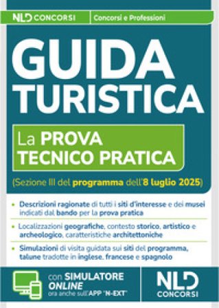 Abilitazione Guida Turistica. Manuale per la prova tecnico pratica