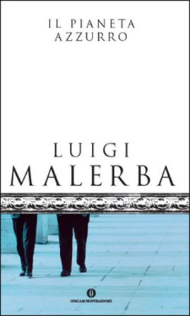 Il pianeta azzurro Luigi Malerba