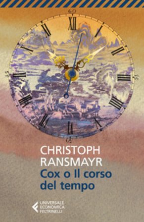 Cox o il corso del tempo Christoph Ransmayr