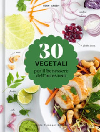 30 vegetali per il benessere dell'intestino Fern Green