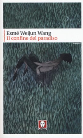 Il confine del paradiso Esmé Weijun Wang