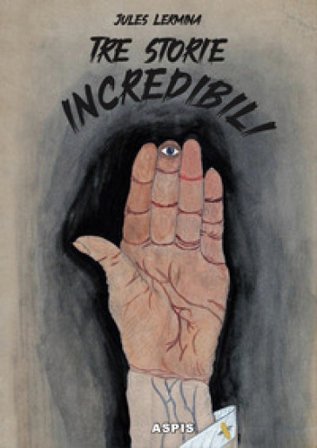 Tre storie incredibili Jules Lermina