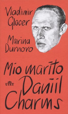 Mio marito Daniil Charms Marina Durnovo