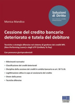 Cessione del credito bancario deteriorato e tutela del debitore Monica Mandico