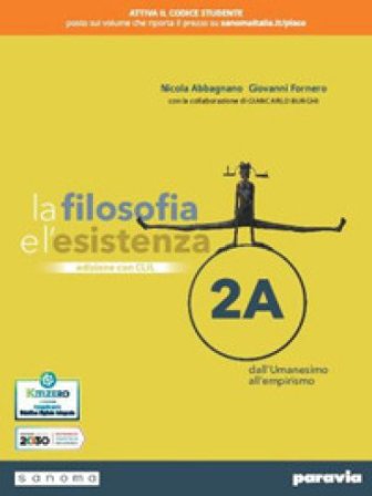 La filosofia e l'esistenza. Con CLIL. Per le Scuole superiori. Con e-book. Con espansione online. Vol. 2 Nicola Abbagnano