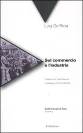 Sul commercio e l'industria Luigi De Rosa