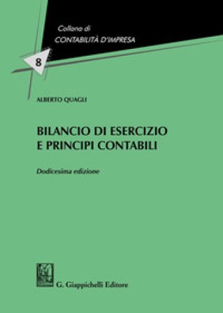 Bilancio di esercizio e principi contabili Alberto Quagli